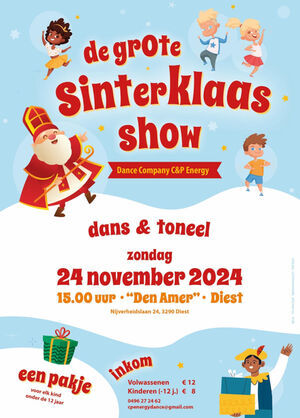 De Grote Sinterklaasshow van Dance Company C&P Energy