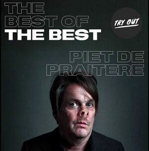 THE BEST OF THE BEST - Piet De Praitere  (Try-out)